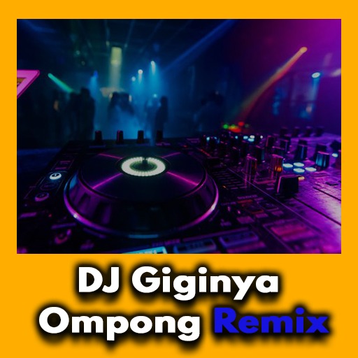 DJ Giginya Ompong Viral