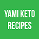 Yami Keto Recipes - Androidアプリ