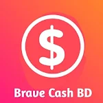 Cover Image of डाउनलोड Brave Cash BD 1.0 APK