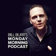 Bill Burr Monday Morning Podcast