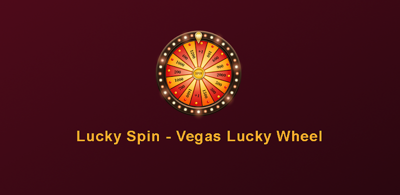 Lucky Spin - Vegas Lucky Wheel