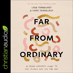 Ikonbilde Far from Ordinary: A Young Woman's Guide to the Plans God Has for Her