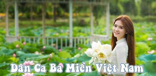 Nhạc Dân Ca Ba Miền Việt Nam