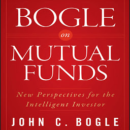 Icon image Bogle on Mutual Funds: New Perspectives For The Intelligent Investor