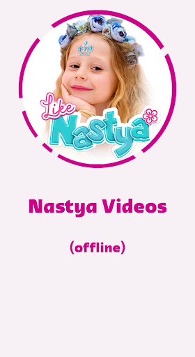 Android application Nastya Videos 2022 screenshort