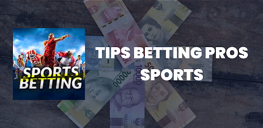 Tips Betting Pros Sports