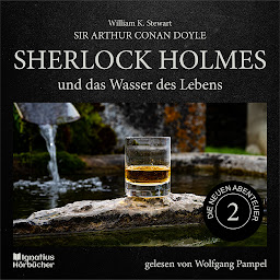 Icon image Sherlock Holmes und das Wasser des Lebens (Die neuen Abenteuer, Folge 2)