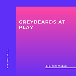 Icon image Greybeards at Play (Unabridged)