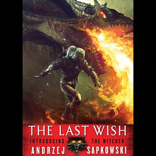 The Last Wish Introducing The Witcher By Andrzej Sapkowski Audiobooks On Google Play