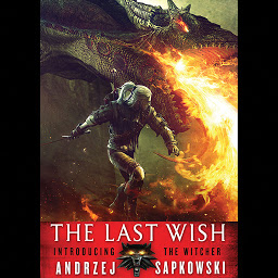Icon image The Last Wish: Introducing the Witcher