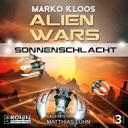 Icon image Sonnenschlacht - Alien Wars 3 (Ungekürzt)