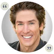 Joel Osteen Quotes - Sermons, Books & Podcast