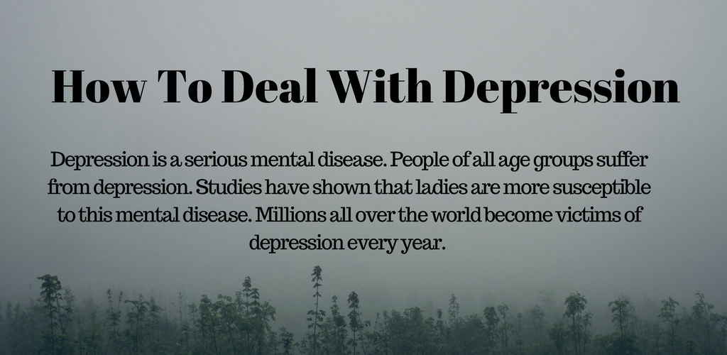 How To Deal With Depression