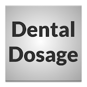 Dental Dosage