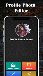 Profile Photo Editor: DP Maker
