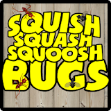 SQUISH SQUASH SQUOOSH BUGS! icon