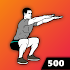 500 Squats - Strong Legs, Home Workout 3.1.0