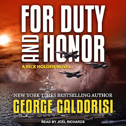 Icon image For Duty and Honor: A Rick Holden Novel