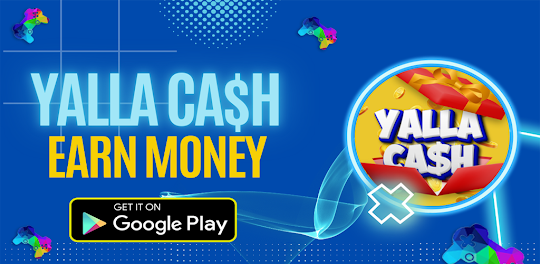 Yalla Cash - Earn money