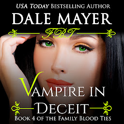 Icon image Vampire in Deceit (AI Narrated): Book 4 of Family Blood Ties