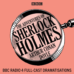 Icon image The Adventures of Sherlock Holmes: BBC Radio 4 full-cast dramatisations