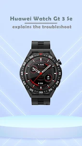 Huawei Watch Gt 3 Se app guide