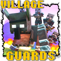 Village Guards Mod: Villagers Comes Alive