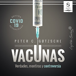 Icon image Vacunas: Verdades, mentiras y controversia