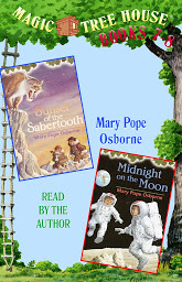Icon image Magic Tree House: Books 7 and 8: Sunset of the Sabertooth, Midnight on the Moon