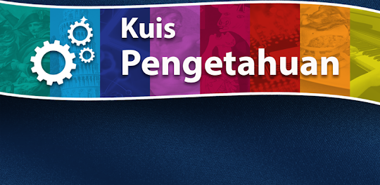 Kuis Pengetahuan Indonesia