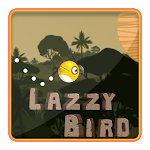 Cover Image of Tải xuống Lazy Bird : Adventure 0.2 APK