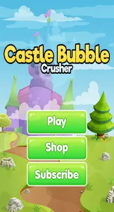Castle Bubble Crusher