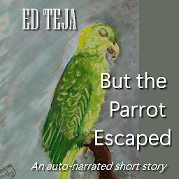 Icon image But the Parrot Escaped