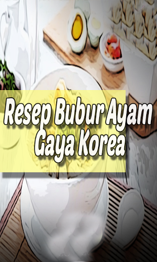 Resep Bubur Ayam Gaya Korea Sahur Jadi Lebih Seru