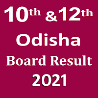 Odisha Board Result 2021,10th  12th Board Result