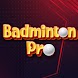 Badminton Pro Championship - Androidアプリ