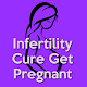 Infertility Cure Get Pregnant - IVF Treatment Download on Windows