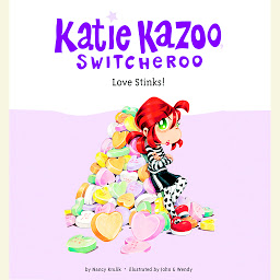 Icon image Katie Kazoo, Switcheroo #15: Love Stinks!