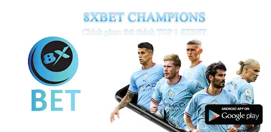 8Xbet Champions : Play Online