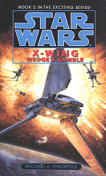Icon image Star Wars: X-Wing: Wedge's Gamble: Book 2
