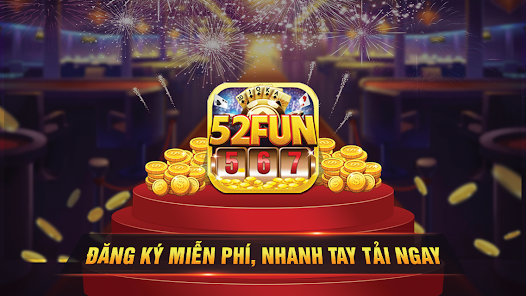 52 Fun 567 Game Bai Doi Thuong 1.0 APK + Mod (Unlimited money) إلى عن على ذكري المظهر