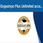 Cover Image of Скачать Gogeatvpnplus Unlimited access mt-build-2 APK