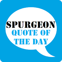 Spurgeons Quote of the Day