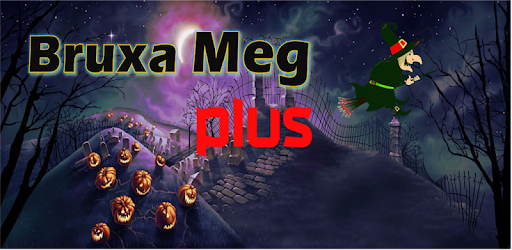 Bruxa Meg Plus