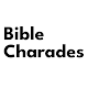 Bible Charades!