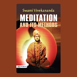 Icon image Meditation-And-Its-Methods – Audiobook: Meditation-And-Its-Methods by Swami Vivekananda: Meditation and Its Methods - Exploring the Practice of Meditation