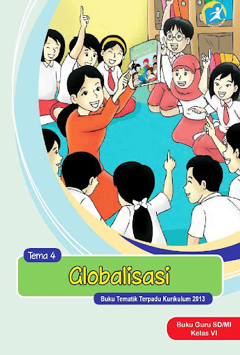 Buku Guru Kelas 6 Tema 4 Revisi 2015