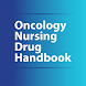 Oncology Nursing Drug Handbook - Androidアプリ
