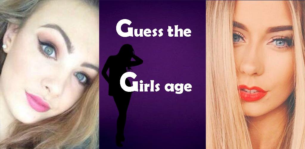 Download Guess the age Free for - Guess the Girls age APK Download -