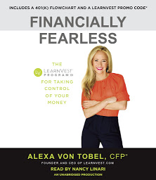 Icon image Financially Fearless: The LearnVest Program for Taking Control of Your Money